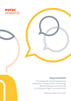 RepertoirePluS - Plurilinguale Sprachrepertoires Südtiroler SchülerInnen: Erhebung, Beschreibung und Nutzung in mehrsprachigen Lernszenarien. Abschlussbericht 2020.