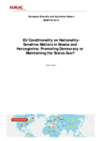 EU conditionality on nationality-sensitive matters in Bosnia and Herzegovina: promoting democracy or maintaining the status quo?