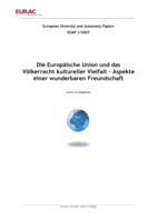 Die Europäische Union und das Völkerrecht kultureller Vielfalt: Aspekte einer wunderbaren Freundschaft