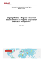 Ongoing Pristina: Belgrade Talks - from Decentralization to Regional Cooperation and Future Perspectives