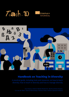 Handbook on Teaching in Diversity: a practical guide, including tools and resources, on how to teach diversity, how to teach in diversity and how to manage diversity