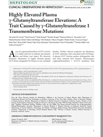 Highly Elevated Plasma γ-Glutamyltransferase Elevations: A Trait Caused by γ-Glutamyltransferase 1 Transmembrane Mutations