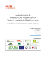 Landwirtschaft 4.0 – Potenziale und Perspektiven für Südtirols Landwirte & Maschinenbauer: Bedarfserhebung an technologischen Innovationen für Südtirols Landwirtschaft