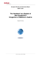 The headscarf as a symbol of non-integration?: integration of Muslims in Austria