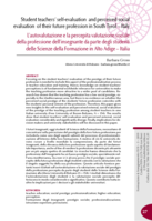 Student teachers’ self-evaluation and perceived social evaluation of their future profession in South Tyrol – Italy = L’autovalutazione e la percepita valutazione sociale della professione dell’insegnante da parte degli studentidelle Scienze della Formazione in Alto Adige – Italia