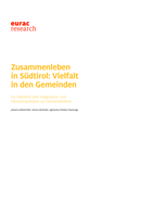 Zusammenleben in Südtirol: Vielfalt in den Gemeinde: Ein Überblick über Integrations- und Inklusionspolitiken auf Gemeindeebene