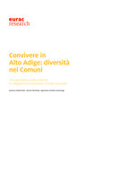 Convivere in Alto Adige: diversità nei Comuni ; una panoramica sulle politiche di integrazione e inclusione a livello comunale