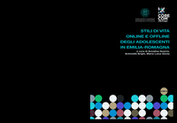 Stili di vita online e offline degli adolescenti in Emilia-Romagna