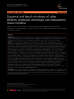 Duodenal and faecal microbiota of celiac children: molecular, phenotype and metabolome characterization