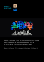 Gesellschaftliche, betriebswirtschaftliche und technische Anforderungen an die IT-Strategie einer Stadtverwaltung