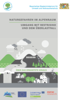 Über das Erwartete hinaus: Naturgefahren im Alpenraum - Umgang mit Restrisiko und dem Überlastfall