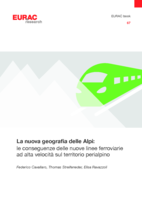 La nuova geografia delle Alpi: le conseguenze delle nuove linee ferroviarie ad alta velocità sul territorio perialpino