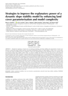 Strategies to improve the explanatory power of a dynamic slope stability model by enhancing land cover parameterisation and model complexity