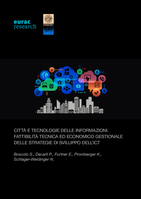 Città e tecnologie delle informazioni: fattibilità tecnica ed economico gestionale delle strategie di sviluppo dell'ICT