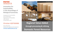 Regional Value Added through processing & refining Domestic Forest Resources