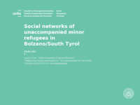 Social networks of unaccompanied minors refugees in Bolzano / South Tyrol