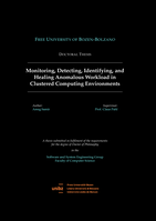 Monitoring, Detecting, Identifying, and Healing Anomalous Workload in Clustered Computing Environments