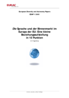 Die Sprache und der Binnenmarkt im Europa der EU: eine kleine Beziehungsaufstellung in 10 Punkten