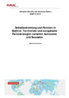 Selbstbestimmung und Parteien in Südtirol: territoriale und europäische Parteistrategien zwischen Autonomie und Sezession