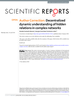 Correction: Decentralized dynamic understanding of hidden relations in complex networks (Scientific Reports DOI: 10.1038/s41598-018-19356-4)