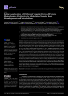 Foliar application of different vegetal-derived protein hydrolysates distinctively modulates tomato root development and metabolism