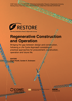 Regenerative CONSTRUCTION AND OPERATIONS: Bridging the gap between design and construction, following a Life Cycle Approach consisting of practical approaches for procurement, construction, operation, and future life