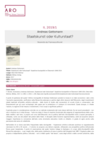 Recensione a: Andreas Gottsmann, Staatskunst oder Kulturstaat? Staatliche Kunstpolitik im Österreich 1848-1914, Wien-Köln-Weimar, Böhlau, 2017