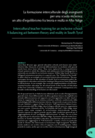 La formazione interculturale degli insegnanti per una scuola inclusiva: un atto d’equilibrismo fra teoria e realtà in Alto Adige = Intercultural teacher training for an inclusive school: A balancing act between theory and reality in South Tyrol