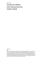 Deutsche Bilder: Eine Spurensuche, 2006-2008