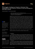 The Struggle of Indigenous Peoples to Maintain Their Spirituality in Latin America: Freedom of and from Religion(s), and Other Threats