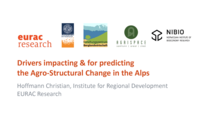 Drivers impacting & for predicting the Agro-Structural Change in the Alps