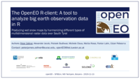 The OpenEO R-client: a tool to analyze big earth observation data in R: producing wet snow maps by harmonizing different types of multidimensional raster data over South Tyrol