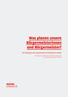 Was planen unsere Bürgermeisterinnen und Bürgermeister? Eine Erhebung zu den programmatischen Erklärungen Südtirols