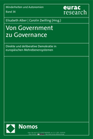 Von Government zu Governance: Direkte und deliberative Demokratie in europäischen Mehrebenensystemen
