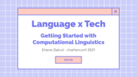 Language x Tech: Getting Started with Computational Linguistics