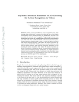 Top-Down Attention Recurrent VLAD Encoding for Action Recognition in Videos