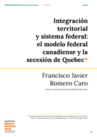 Integración territorial y sistema federal: el modelo federal canadiense y la secesión de Quebec