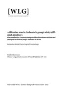 »Alles das, was in Italienisch gesagt wird, trifft mich direkter«: Eine qualitative Untersuchung der Identitätskonstruktion und des Spracherlebens junger Italiener in Wien
