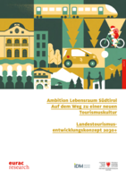 Ambition Lebensraum Südtirol. Auf dem Weg zu einer neuen Tourismuskultur. Landestourismusentwicklungskonzept 2030+