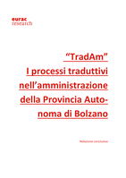 “TradAm”: I processi traduttivi nell’amministrazione della Provincia Autonoma di Bolzano; Relazione conclusiva