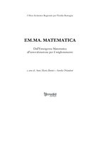 La matematica come educazione al pensiero: Quale matematica tra I e II ciclo. Cultura matematica e valutazione degli apprendimenti: Dai contenuti ai processi