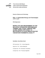 Modelling and measurement of the building integrated performance |b thermal and visual comfort and global energy efficiency in buildings with high requisites for indoor environmental quality