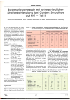 Bodenpflegeversuch mit unterschiedlicher Streifenbehandlung bei Golden Smoothee auf M9 - Teil II