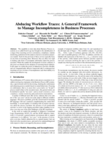 Abducing Workflow Traces: a General Framework to Manage Incompleteness in Business Processes (Short Paper)