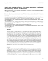 Reach scale ecologic influence of in-stream large wood in a Coastal Mountain range channel, Southern Chile.