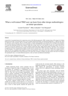 What a well-trained TRIZ user can learn from other design methodologies: An initial speculation