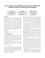 How to improve the statistical power of the 10-fold cross validation scheme in recommender systems