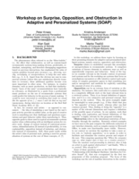 Workshop on Surprise, Opposition, and Obstruction in Adaptive and Personalized Systems (SOAP)