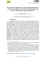 Non-classical approaches to logic and quantification as a means for analysis of classroom argumentation and proof in mathematics education research