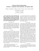Beyond classical teleoperation: assistance, cooperation, data reduction, and spatial audio